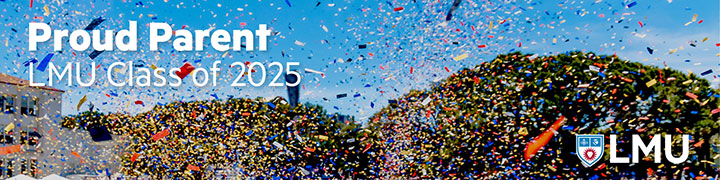 An image of confetti in the air over Sunken Garden with the words Proud Parent LMU Class of 2025