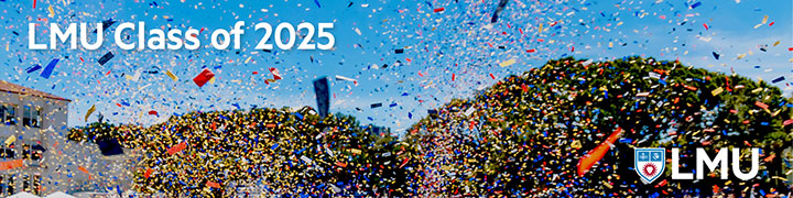 An image of confetti in the air over Sunken Garden with the words LMU Class of 2025